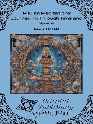 cover image of Mayan Meditations Journeying Through Time and Space